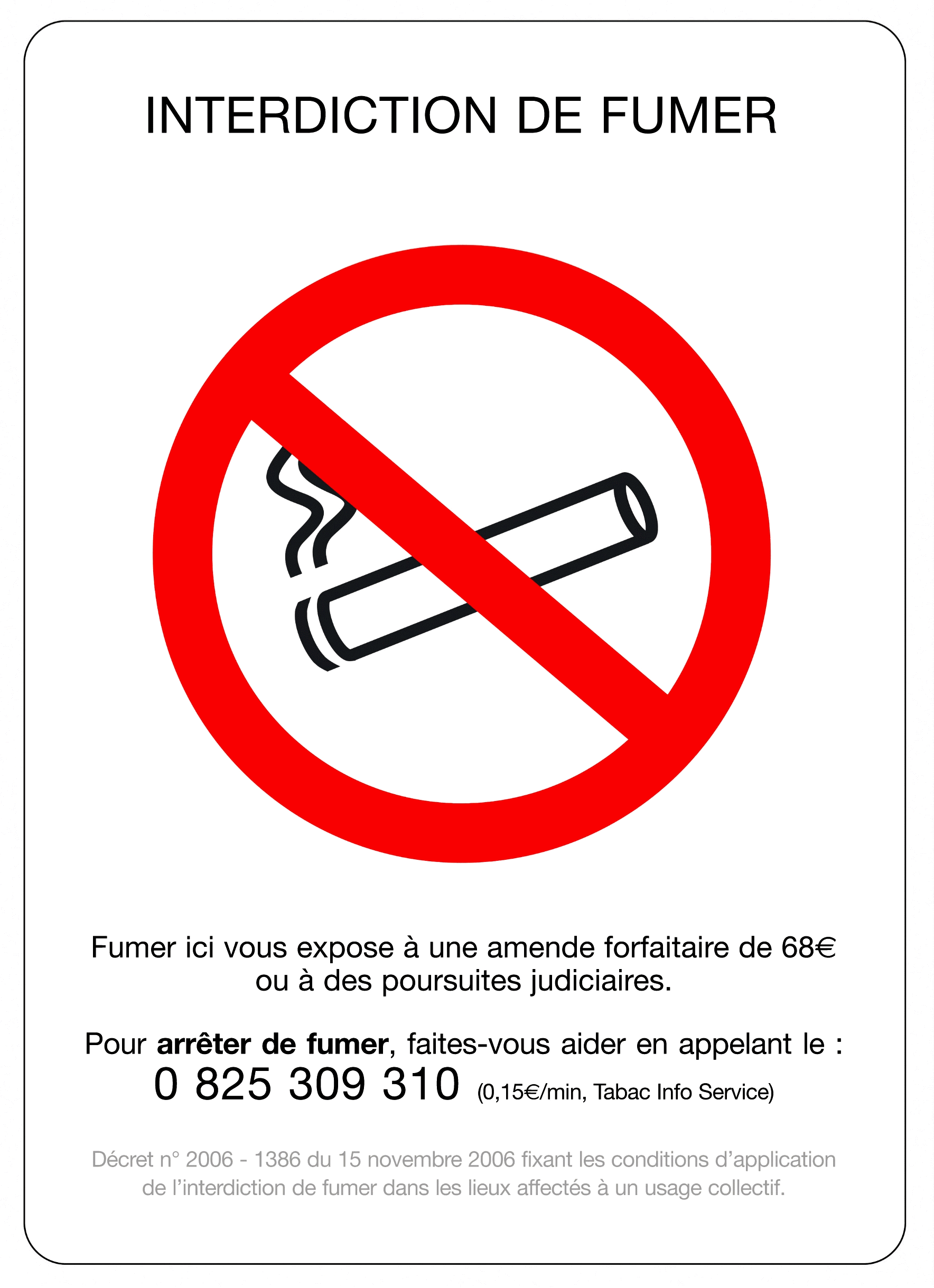 Affiche d'interdiction de fumer à l'image d'un panneau routier de sens interdit avec une cigarette barrée, avec un fond blanc en mode portrait, et des indications légales.