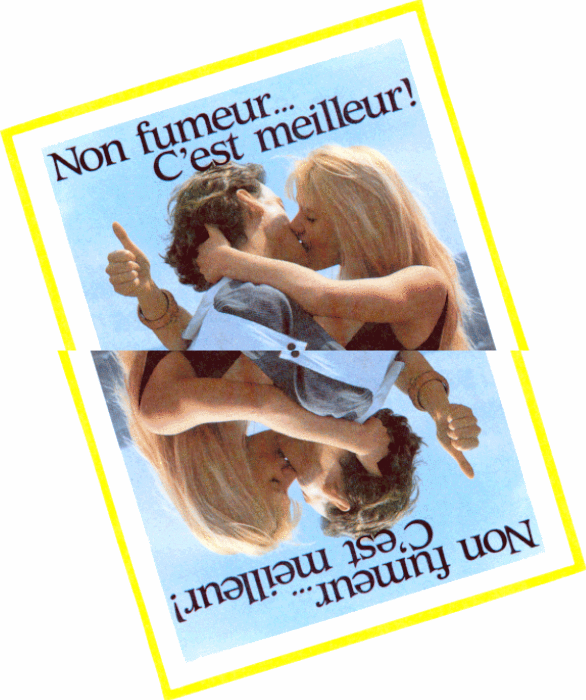 Affiche du style carte de la reine d'un jeu de carte, figurant deux amants qui s'embrassent sur fond de ciel bleu, en mode portrait incliné, et l'inscription : Non fumeur... C'est meilleur...